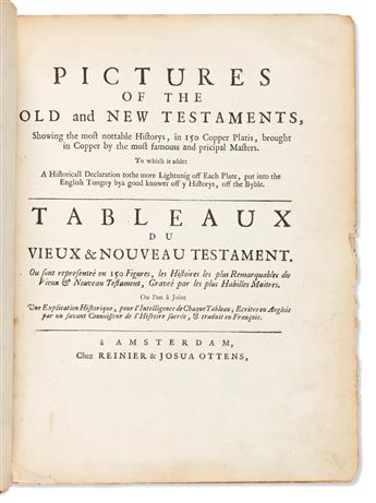 Bible, Illustrated, French & English. Pictures of the Old and New Testaments, Showing the Most Nottable Historys, in 150 Copper Platis.